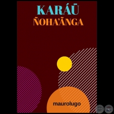 KARÁÛ - Autor: MAUROLUGO - Año 2020